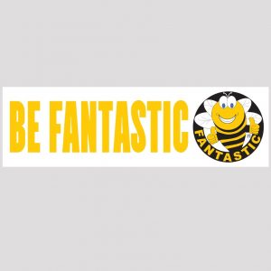 Be Fantastic Bumper stickers